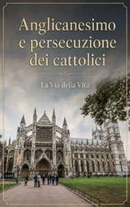 Anglicanesimo e persecuzione dei cattolici