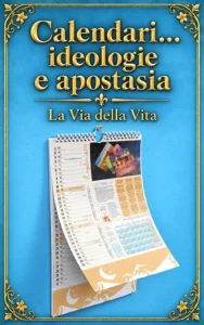 Calendari… ideologie e apostasia