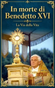 In morte di Papa Benedetto XVI